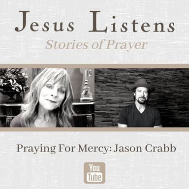 [MONTHLY SERIES] Praying For Mercy: Jason Crabb