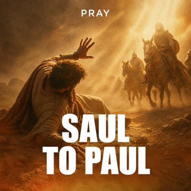 Saul to Paul