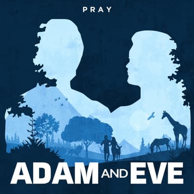 Day 2: Adam and Eve