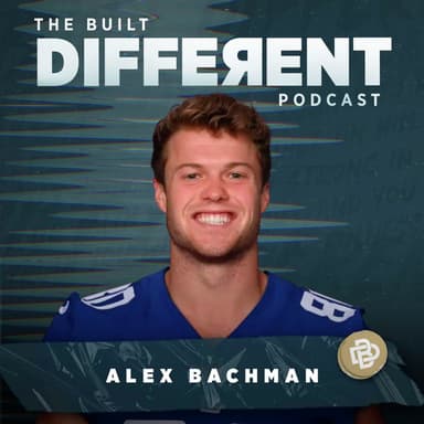 What to do when you Feel like Quitting with NFL Wide Receiver, Alex Bachman, Ep. 080