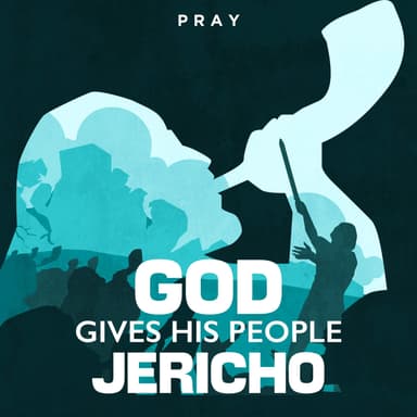 Day 58: God Gives His People Jericho