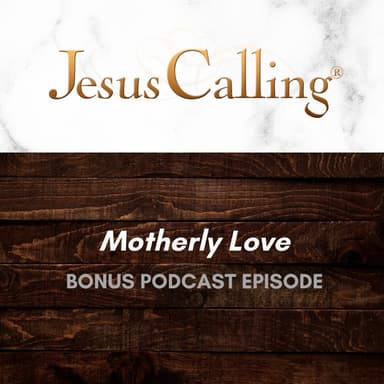 [BONUS] Motherly Love