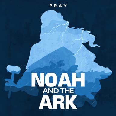 Day 5: Noah and the Ark