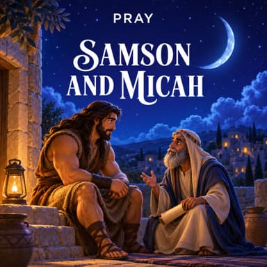 Samson and Micah