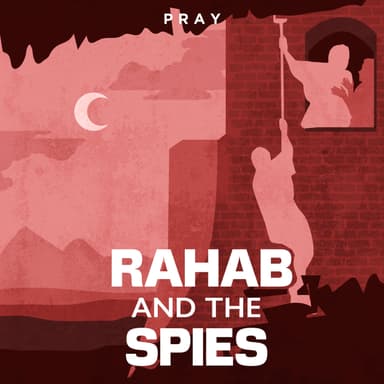 Day 55: Rahab and the Spies