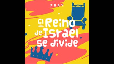 The Kingdom of Israel Splits