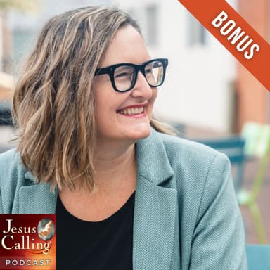 Jesus Calling Scripture Study: Misunderstood Women in the Bible with Mary DeMuth