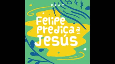 Philip Shares Jesus