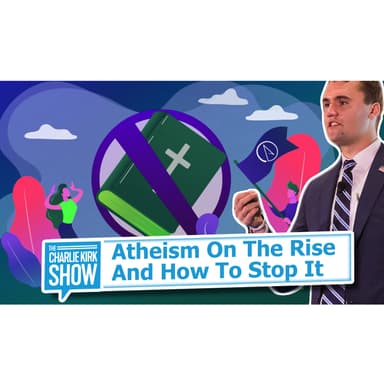 Atheism On the Rise and How to Stop It