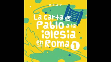 Paul’s Letter to the Church in Rome