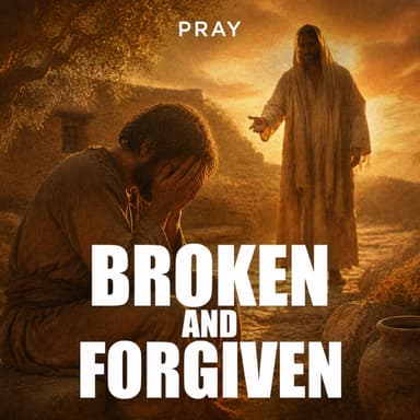 Broken and Forgiven