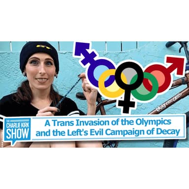 A Trans Invasion of the Olympics and the Left's Evil Campaign of Decay