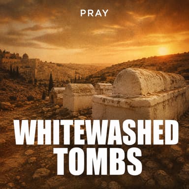 Whitewashed Tombs