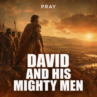David and His Mighty Men