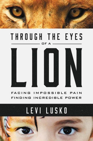 Cover of Through the Eyes of a Lion by Levi Lusko