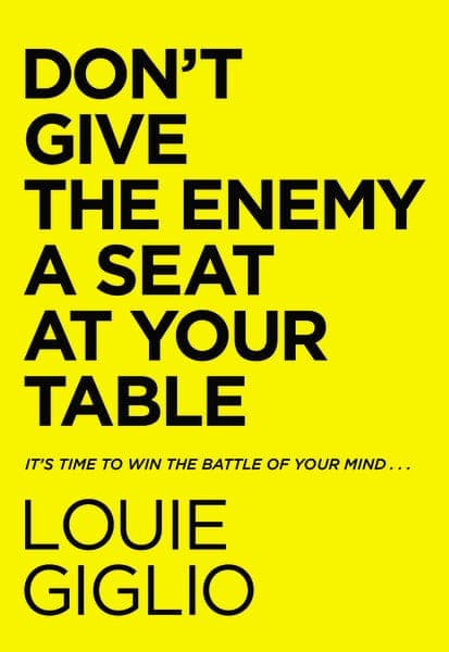 Cover of Don't Give the Enemy a Seat at Your Table by Louie Giglio