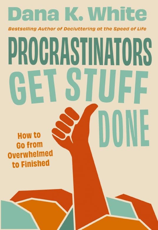 Cover of Procrastinators Get Stuff Done by Dana K. White