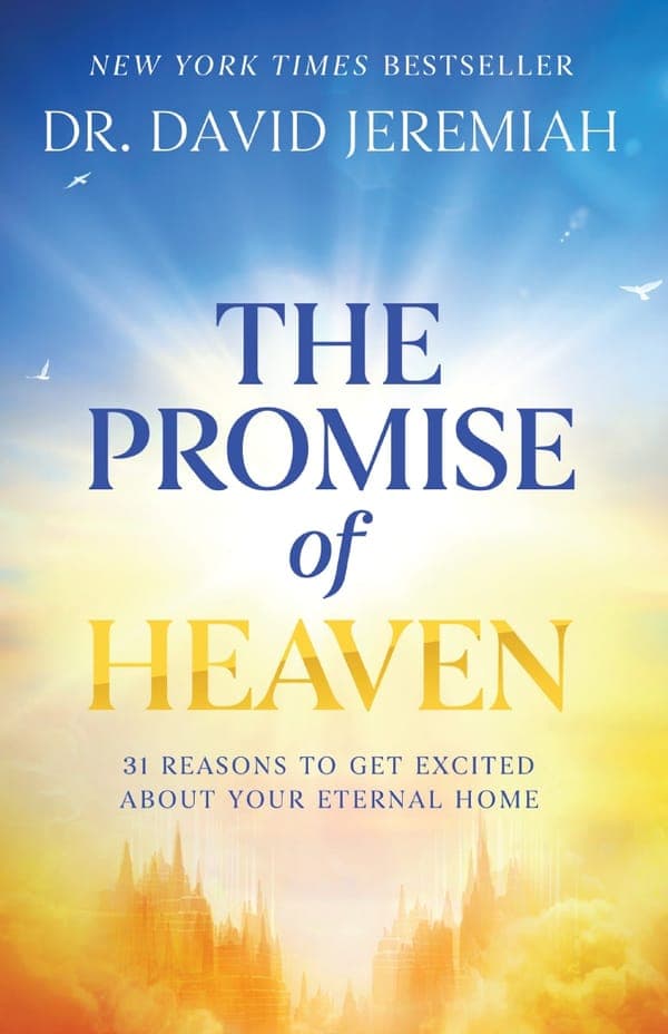 Cover of The Promise of Heaven by Dr. David Jeremiah