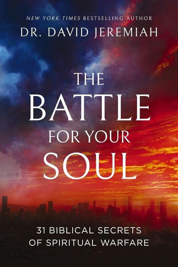 Cover of The Battle for Your Soul by Dr. David Jeremiah