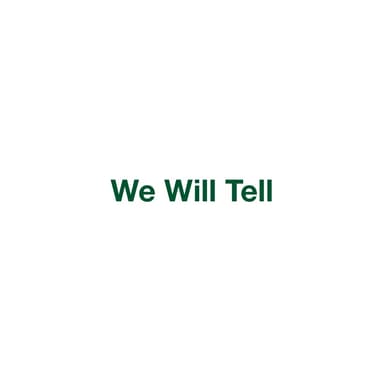 We Will Tell