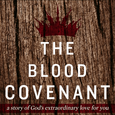 The Blood Covenant