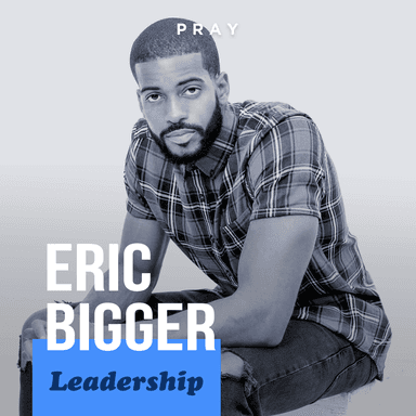 Leadership - "Don't Conform, Transform" - Eric Bigger