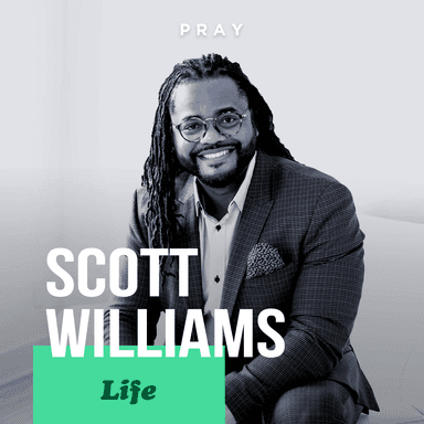 Life - "Believing in People" - Scott Williams