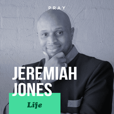 Life - "Life with God Will Be Worth it" - Jeremiah Jones