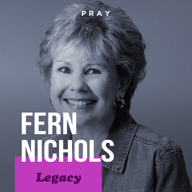 Legacy - "Faith and Prayer" - Fern Nichols