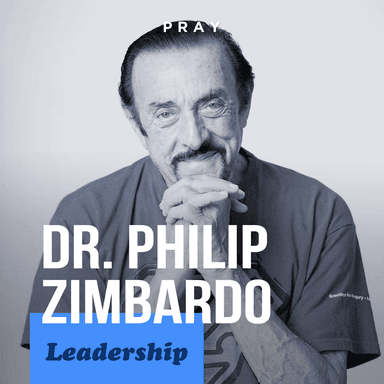 Leadership - "Sociocentric Leaders" - Dr. Philip Zimbardo