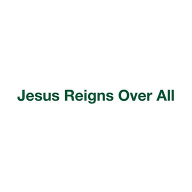 Jesus Reigns Over All