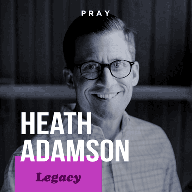 Legacy - “God Fulfills His Promises” - Heath Adamson