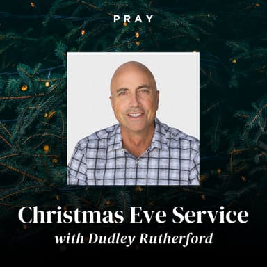 Christmas Eve Service with Dudley Rutherford