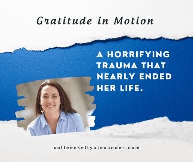 Colleen Kelly Alexander: Gratitude in Motion