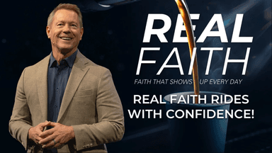 Real Faith: Real Faith Rides with Confidence