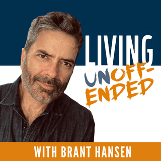 Hope No Matter What | Living Unoffended with Brant Hansen