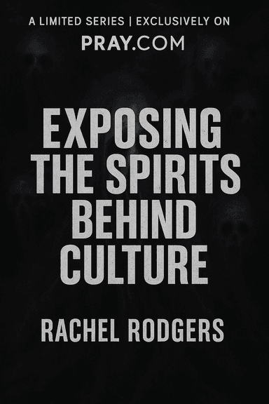 Exposing The Spirits Behind Culture part 3