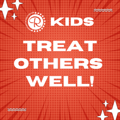 January 6 - Treat Others Well