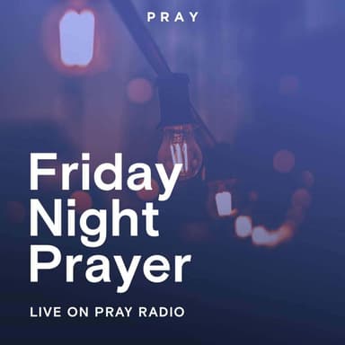 Friday Night Prayer