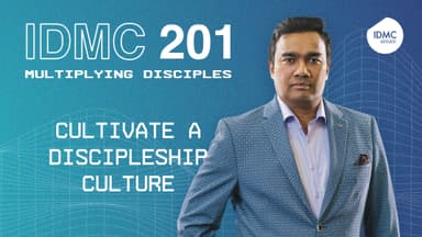 Session 3 - Cultivate a Discipleship Culture