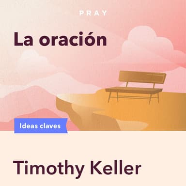 La Oración por Timothy Keller