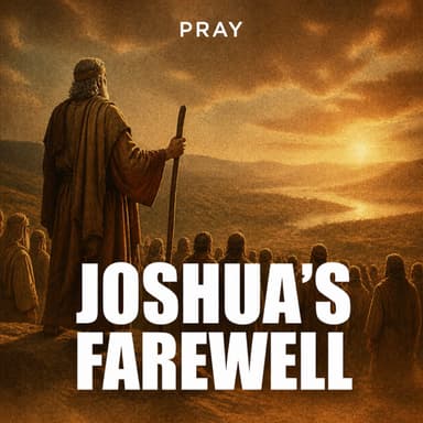 Joshua's Farewell