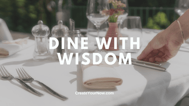 3641 Dine With Wisdom