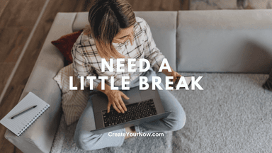 3137 Need A Little Break