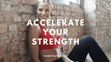 2343 Accelerate Your Strength