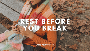 3574 Rest Before You Break