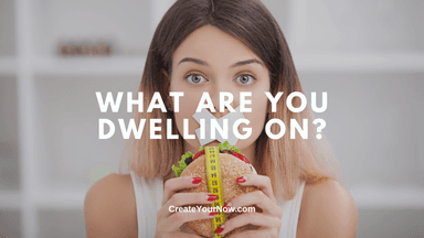 3503 What Are You Dwelling On?