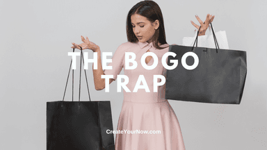4019 The BOGO Trap