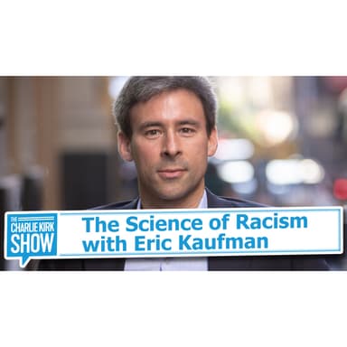 The Science of Racism with Eric Kaufman