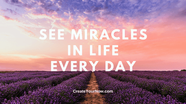 2288 See Miracles in Life Every Day